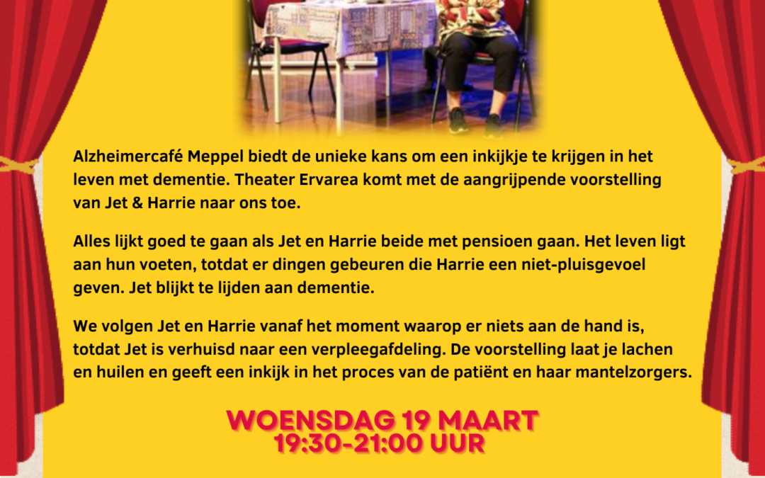 Theatervoorstelling ‘De Dementie van Jet & Harrie’ = VOLGEBOEKT